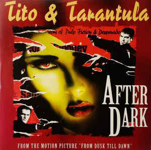 Tito & Tarantula - After Dark