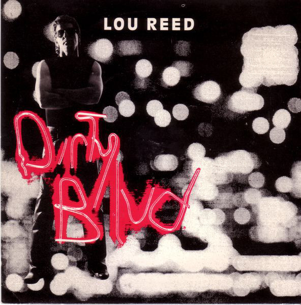 Lou Reed - Dirty Blvd