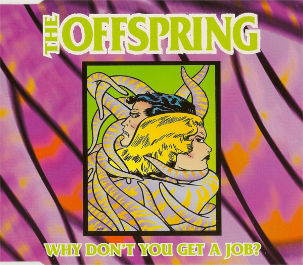 The Offspring - Why Don't You Get a Job?