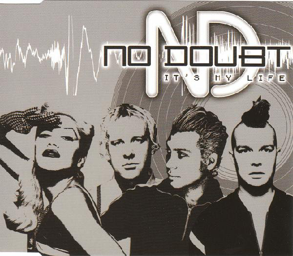 No Doubt - It's My Life